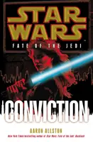 Star Wars: Das Schicksal der Jedi: Die Verurteilung - Star Wars: Fate of the Jedi: Conviction