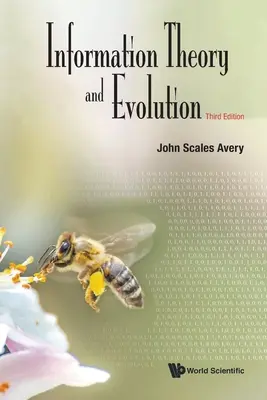 Informationstheorie und Evolution (Dritte Auflage) - Information Theory and Evolution (Third Edition)