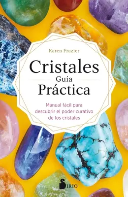 Cristales. Praktischer Leitfaden - Cristales. Guia Practica