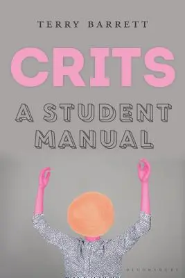 Kritiken: Ein Handbuch für Studenten - Crits: A Student Manual