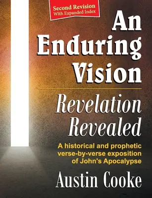 Eine bleibende Vision: Enthüllung der Offenbarung (überarbeitete Ausgabe) - An Enduring Vision: Revelation Revealed (Revised Edition)