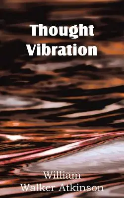 Gedankenschwingung - Thought Vibration