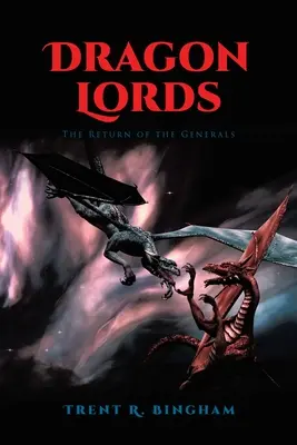 Drachenlords: Die Rückkehr der Generäle - Dragon Lords: The Return of the Generals