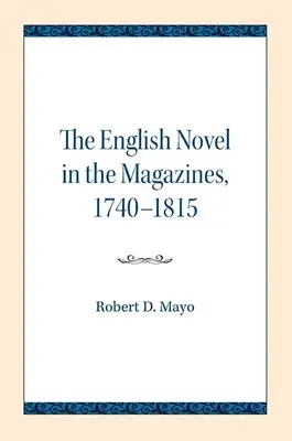 Der englische Roman in den Magazinen, 1740-1815 - The English Novel in the Magazines, 1740-1815