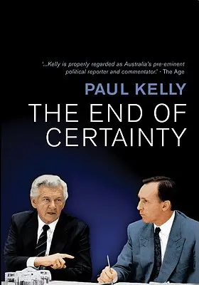 Das Ende der Gewissheit: Macht, Politik und Wirtschaft in Australien - The End of Certainty: Power, Politics & Business in Australia