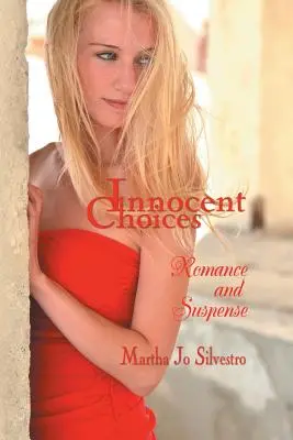 Innocent Choices: Romantik und Spannung - Innocent Choices: Romance and Suspense