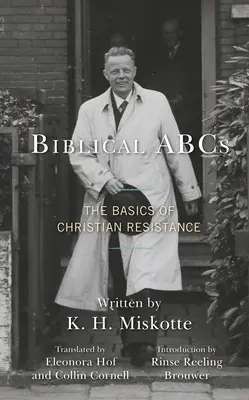 Biblische ABCs: Die Grundlagen des christlichen Widerstands - Biblical ABCs: The Basics of Christian Resistance