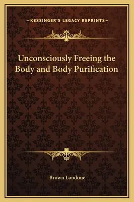 Unbewusste Befreiung des Körpers und Reinigung des Körpers - Unconsciously Freeing the Body and Body Purification