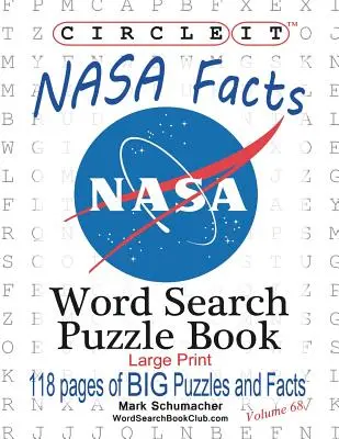 Circle It, NASA Fakten, Großdruck, Wortsuche, Rätselbuch - Circle It, NASA Facts, Large Print, Word Search, Puzzle Book