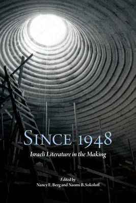 Seit 1948: Israelische Literatur im Entstehen - Since 1948: Israeli Literature in the Making