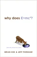 Warum ist E=mc2? - (Und warum sollte uns das interessieren?) - Why Does E=mc2? - (And Why Should We Care?)