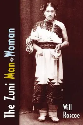 Die Zuni-Mann-Frau - The Zuni Man-Woman