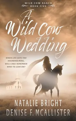 Wild Cow Wedding: Eine christliche zeitgenössische Western-Romantik-Serie - Wild Cow Wedding: A Christian Contemporary Western Romance Series