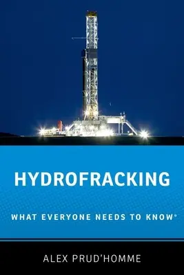 Hydrofracking: Was jeder wissen muss(te) - Hydrofracking: What Everyone Needs to Know(r)