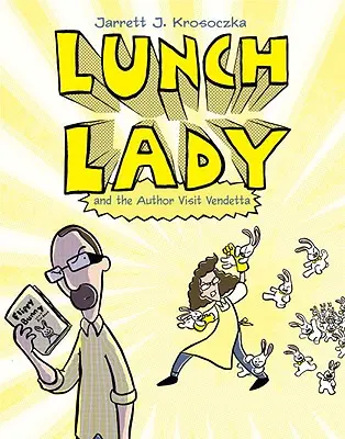 Lunch Lady und der Autor besuchen Vendetta: Mittagsfrau #3 - Lunch Lady and the Author Visit Vendetta: Lunch Lady #3