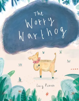 Das Sorgen-Warzenschwein - The Worry Warthog