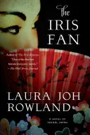 Der Iris-Fächer: Ein Roman aus dem feudalen Japan - The Iris Fan: A Novel of Feudal Japan