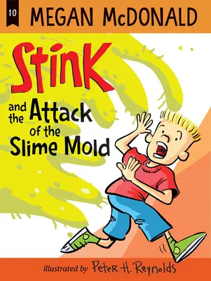 Stink und der Angriff des Schleimpilzes - Stink and the Attack of the Slime Mold