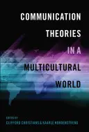 Kommunikationstheorien in einer multikulturellen Welt - Communication Theories in a Multicultural World