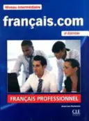Francais.com - Lesebuch 2 & DVD-Rom - Francais.com - Livre de l'eleve 2 & DVD-Rom