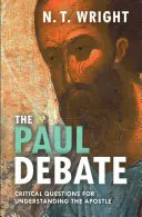 Paulus-Debatte - Kritische Fragen zum Verständnis des Apostels - Paul Debate - Critical Questions For Understanding The Apostle