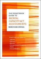 Das Taschenbuch zur Beurteilung des Mental Capacity Act - The Pocketbook Guide to Mental Capacity Act Assessments