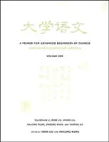 Eine Fibel für fortgeschrittene Anfänger der chinesischen Sprache - A Primer for Advanced Beginners of Chinese