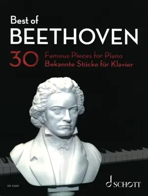 Das Beste von Beethoven: 30 berühmte Stücke für Klavier - Best of Beethoven: 30 Famous Pieces for Piano