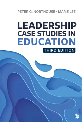 Fallstudien zur Führung im Bildungswesen - Leadership Case Studies in Education