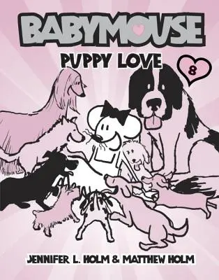 Babymaus #8: Welpenliebe - Babymouse #8: Puppy Love