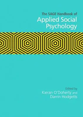 Das Sage-Handbuch der angewandten Sozialpsychologie - The Sage Handbook of Applied Social Psychology