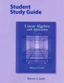 Student Study Guide für Lineare Algebra mit Anwendungen - Student Study Guide for Linear Algebra with Applications
