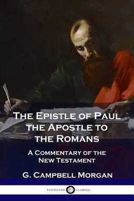 Der Brief des Apostels Paulus an die Römer: Ein Kommentar zum Neuen Testament - The Epistle of Paul the Apostle to the Romans: A Commentary of the New Testament