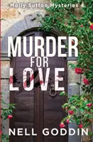 Mord aus Liebe: (Molly Sutton Krimis 4) - Murder for Love: (Molly Sutton Mysteries 4)