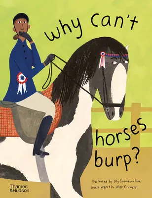 Warum können Pferde nicht rülpsen? Kuriose Fragen über Ihre Lieblingstiere - Why Can't Horses Burp?: Curious Questions about Your Favorite Pets