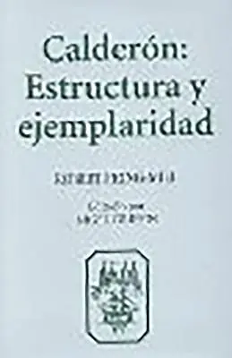 Caldern: Estructura Y Ejemplaridad