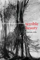 Schreckliche Schönheit: Die gewalttätige Ästhetik und die Literatur des zwanzigsten Jahrhunderts - Terrible Beauty: The Violent Aesthetic and Twentieth-Century Literature