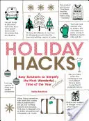 Holiday Hacks: Einfache Lösungen zur Vereinfachung der wunderbarsten Zeit des Jahres - Holiday Hacks: Easy Solutions to Simplify the Most Wonderful Time of the Year