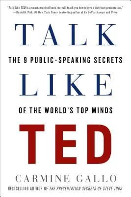 Reden wie Ted: Die 9 Geheimnisse der weltbesten Redner - Talk Like Ted: The 9 Public-Speaking Secrets of the World's Top Minds