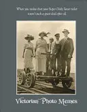 Viktorianische Foto-Memes - Victorian Photo Memes