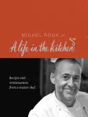 Michel Roux: Ein Leben in der Küche - Michel Roux: A Life in the Kitchen