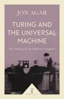 Turing und die Universalmaschine: Die Entstehung des modernen Computers - Turing and the Universal Machine: The Making of the Modern Computer