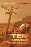 Zehn Minuten auf dem Mars - Ten Minutes On Mars