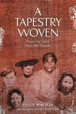 Ein gewebter Wandteppich: Von der Vergangenheit in die Zukunft - A Tapestry Woven: From the past into the future