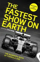 Die schnellste Show der Welt: Das Mammutbuch der Formel Eins(tm) - The Fastest Show on Earth: The Mammoth Book of Formula One(tm)