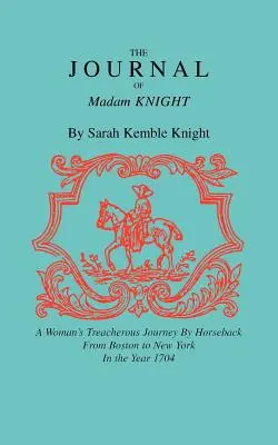 Tagebuch von Madam Knight - Journal of Madam Knight