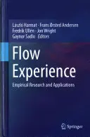 Flow-Erfahrung: Empirische Forschung und Anwendungen - Flow Experience: Empirical Research and Applications