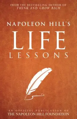 Napoleon Hills Lebenslektionen - Napoleon Hill's Life Lessons