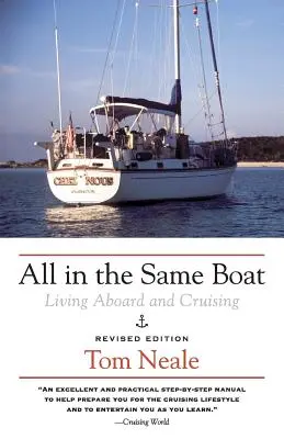 Alle im selben Boot: Leben an Bord und Kreuzfahrt - All in the Same Boat: Living Aboard and Cruising