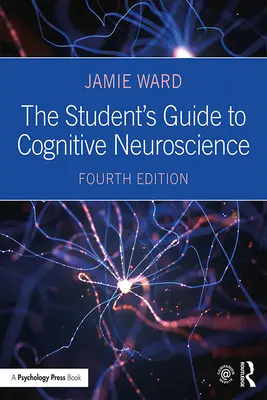 Leitfaden für Studenten der kognitiven Neurowissenschaften - The Student's Guide to Cognitive Neuroscience